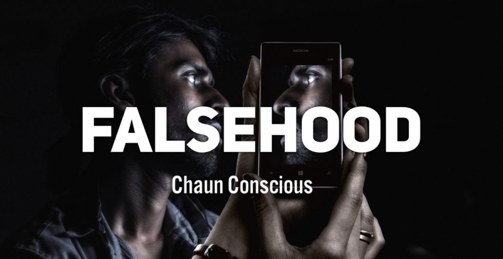 Falsehood Chaun Conscious