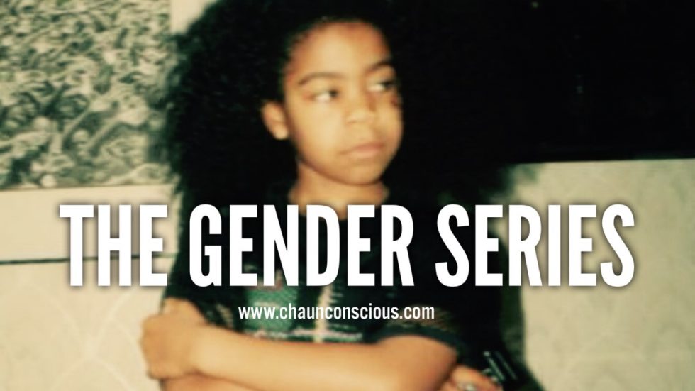 The Gender Series Chaun Conscious 4