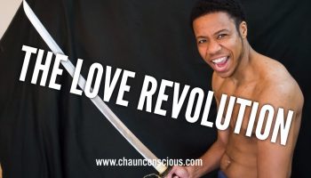 love revolution chaun conscious